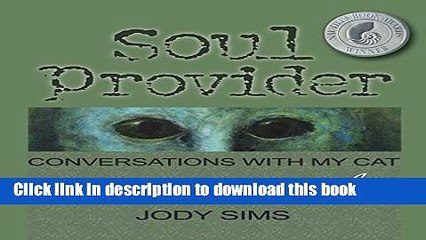 [PDF] Soul Provider: Conversations with My Cat Popular Online