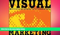 READ book  Visual Marketing: 99 Proven Ways for Small Businesses to Market with Images and Design