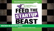READ book  Feed the Startup Beast: A 7-Step Guide to Big, Hairy, Outrageous Sales Growth