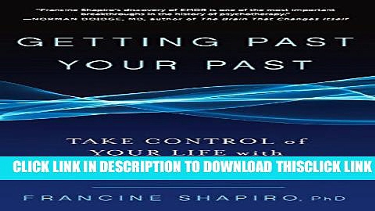 [PDF] Getting Past Your Past: Take Control of Your Life with Self-Help Techniques from EMDR