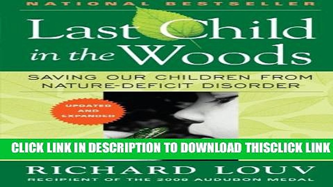 [PDF] Last Child in the Woods: Saving Our Children From Nature-Deficit Disorder Full Collection