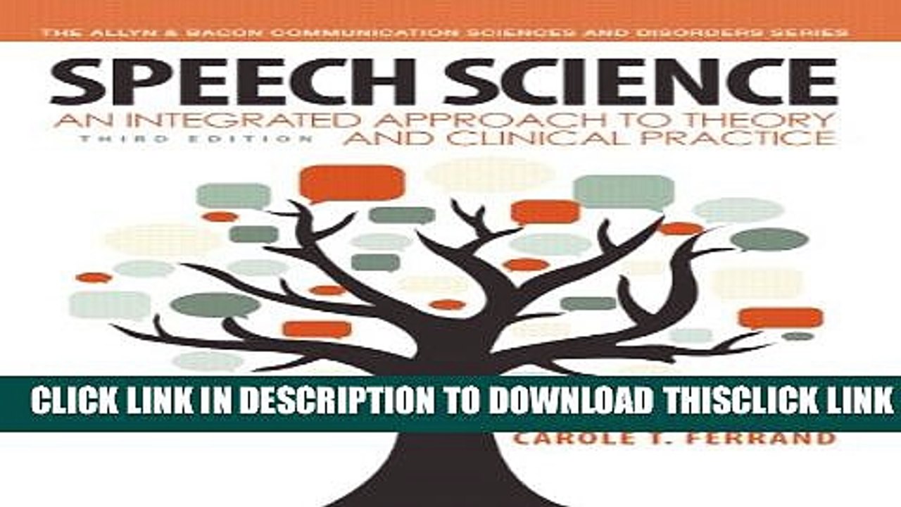 [PDF] Speech Science: An Integrated Approach to Theory and Clinical Practice (3rd Edition)