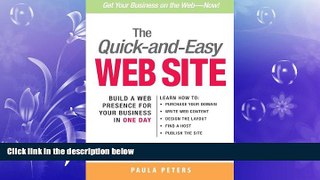 READ book  The Quick-and-Easy Web Site: Build a Web Presence for Your Business in One Day  FREE