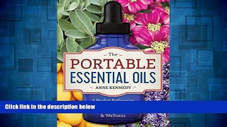 Must Have  The Portable Essential Oils: A Pocket Reference of Everyday Remedies for Natural