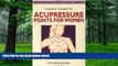 Must Have PDF  Pocket Guide to Acupressure Points for Women (Crossing Press Pocket Guides)  Free