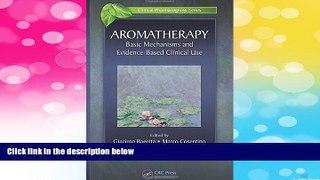 READ FREE FULL  Aromatherapy: Basic Mechanisms and Evidence Based Clinical Use (Clinical