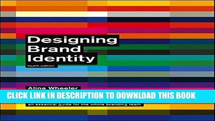 [PDF] Designing Brand Identity: An Essential Guide for the Whole Branding Team, 4th Edition