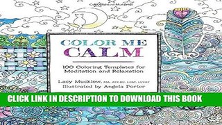 [PDF] Color Me Calm: 100 Coloring Templates for Meditation and Relaxation (A Zen Coloring Book)