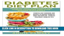 [PDF] Diabetes Diet Plan: Diabetic Diet Guidelines for Curing Diabetes and Lose Weight Naturally.
