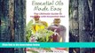 Big Deals  Essential Oils Made Easy: The Ultimate Guide to Healing with Essential Oils!  Free Full