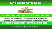 [PDF] Diabetes - OlvÃ­dese de la insulina - Como curar diabetes tipo 2 con tratamientos efectivos