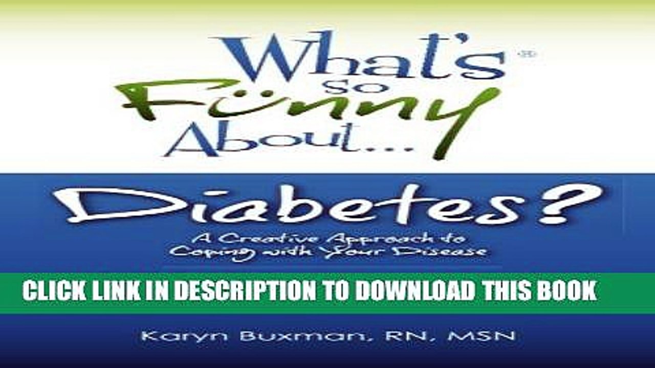 [PDF] What s So Funny About Diabetes?: A Creative Approach to Coping with Your Disease Full