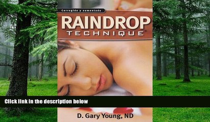 Big Deals  Raindrop Technique (Spanish Edition)  Free Full Read Most Wanted