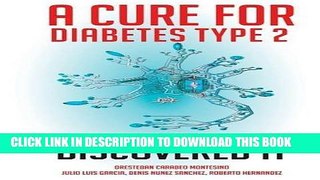 [PDF] A Cure for Diabetes Type 2 and How We Discovered It Popular Online