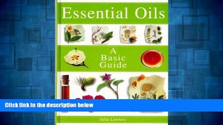 READ FREE FULL  Essential oils: A basic guide  READ Ebook Full Ebook Free