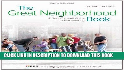 [PDF] The Great Neighborhood Book: A Do-it-Yourself Guide to Placemaking Popular Online