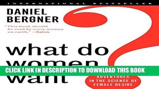 [PDF] What Do Women Want?: Adventures in the Science of Female Desire Popular Online