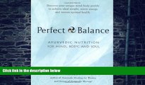 Big Deals  Perfect Balance: Ayurvedic Nutrition for Mind, Body, and Soul  Best Seller Books Best