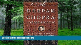 Big Deals  A Deepak Chopra Companion: Illuminations on Health and Human Consciousness  Best Seller