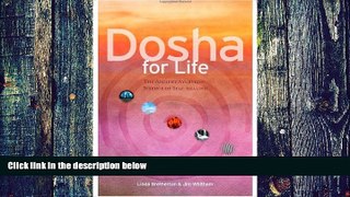 Must Have PDF  Dosha for Life: The Ancient Ayurvedic Science of Self-Healing  Best Seller Books