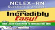 [New] NCLEX-RN Questions and Answers Made Incredibly Easy (Nclexrn Questions   Answers Made