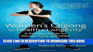 [PDF] Women s Qigong for Health and Longevity: A Practical Guide for Women Forty and Older [Full