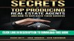[New] Secrets Of Top Producing Real Estate Agents: ...and how to duplicate their success.
