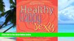 Big Deals  Healthy Happy Sexy: Ayurveda Wisdom for Modern Women  Free Full Read Most Wanted