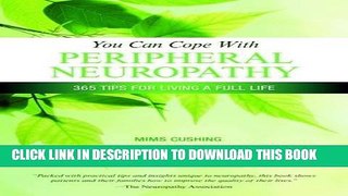 [PDF] You Can Cope With Peripheral Neuropathy: 365 Tips for Living a Full Life Full Online