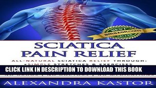 [PDF] Sciatica Pain Relief: All-Natural Sciatica Relief Through Simple Stretches   Exercises,