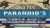 [PDF] The Paranoid s Pocket Guide to Mental Disorders You Can Just Feel Coming On Full Online