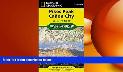 READ book  Pikes Peak, Canon City (National Geographic Trails Illustrated Map)  FREE BOOOK ONLINE