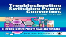 [Read PDF] Troubleshooting Switching Power Converters: A Hands-on Guide Download Online