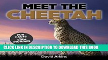 [New] Meet The Cheetah: Fun Facts   Cool Pictures (Meet The Cats) Exclusive Full Ebook