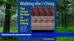 Big Deals  Walking the I Ching: The Linear Ba Gua of Gao Yi Sheng  Best Seller Books Most Wanted