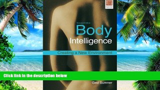 Big Deals  Body Intelligence: Creating a New Environment  Best Seller Books Most Wanted