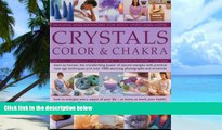 Big Deals  Crystals, Colour   Chakra: Healing and Harmony for Body, Spirit and Home: Learn to