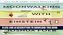 [PDF] Moonwalking with Einstein: The Art and Science of Remembering Everything Popular Colection