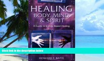 Big Deals  Healing Body, Mind   Spirit: A Guide to Energy-Based Healing  Best Seller Books Most