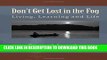 [PDF] Don t Get Lost in the Fog: Life and Business Lessons learned while Catfishing the Tennessee