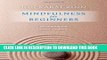 [PDF] Mindfulness for Beginners: Reclaiming the Present Moment--and Your Life Full Colection
