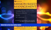 READ book  Mission-Based Management: Leading Your Not-For-Profit in the 21st Century (Wiley