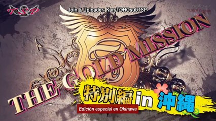 10.08.16 Tohoshinki The Gold Mission 27 - Sub. Español