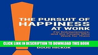 [PDF] The Pursuit of Happiness at Work Full Colection