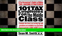 READ book  101 Tax Loopholes for the Middle Class: A Tax Accountant s Guide to Hidden Tax-Saving