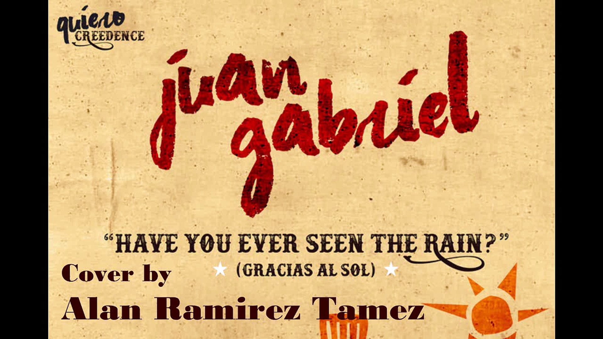 ⁣Alan Ramirez Tamez - Gracias al Sol (Have You Ever Seen The Rain?) Cover en Español (Homenaje a Juan