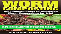 [New] Worm Composting: The Ultimate Guide to Worm Composting for Life (worm composting,