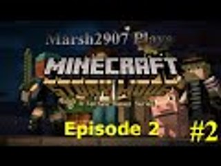 Minecraft Story Mode - Episode #2 (Part 2) - Why Axel???