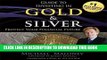 [PDF] Guide to Investing in Gold and Silver: Protect Your Financial Future Popular Colection