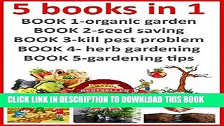[New] organic gardening for beginners (5books in 1)-organic gardening beginners planting,seed